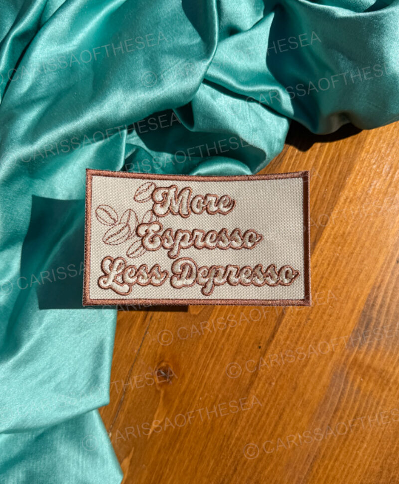 more espresso less depresso iron on patch