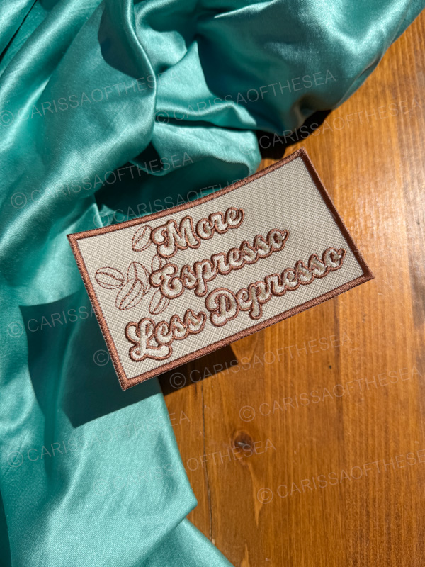 more espresso less depresso iron on patch