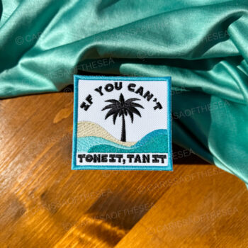 if you can't tone it tan it patch