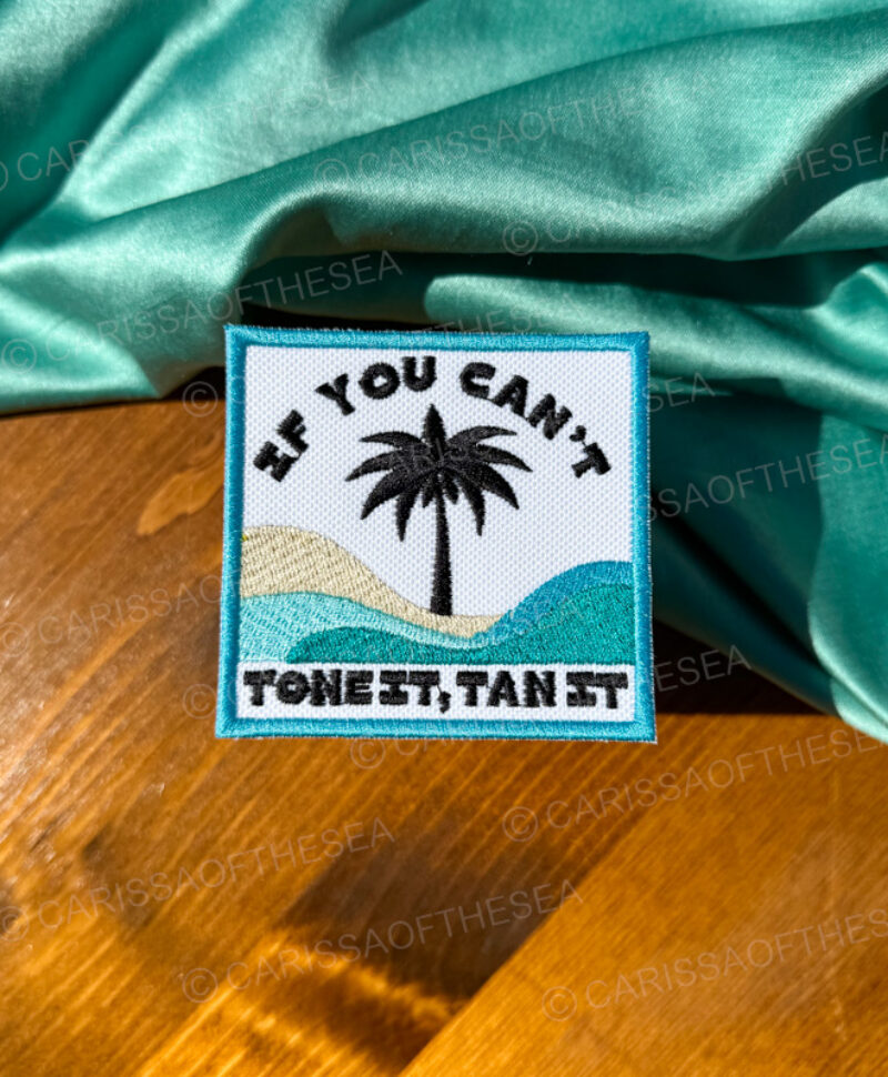 if you can't tone it tan it patch